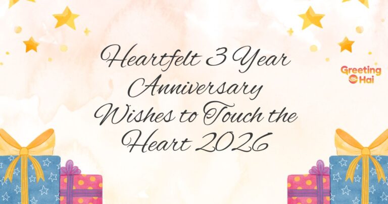 3 Year Anniversary Wishes